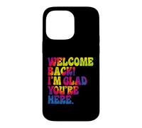Tie Dye Amusant pour la rentrée Scolaire, Je suis Content Que tu sois là Coque pour iPhone 14 Pro Max
