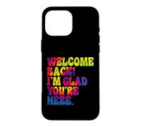 Tie Dye Amusant pour la rentrée Scolaire, Je suis Content Que tu sois là Coque pour iPhone 16 Pro Max