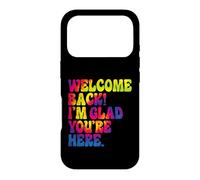 Tie Dye Amusant pour la rentrée Scolaire, Je suis Content Que tu sois là Coque pour iPhone 17 Pro