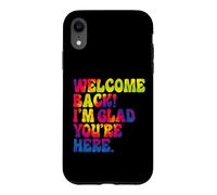 Tie Dye Amusant pour la rentrée Scolaire, Je suis Content Que tu sois là Coque pour iPhone XR