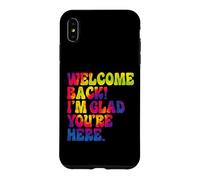 Tie Dye Amusant pour la rentrée Scolaire, Je suis Content Que tu sois là Coque pour iPhone XS Max