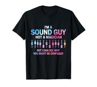 Tie Dye I’m A Sound Guy Not A Magician Audio Sound Engineer T-Shirt