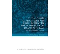Tied Aid and Development Aid Procurement in the Framework of EU and WTO Law
