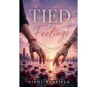 Tied by Feelings: Enemies to Lovers