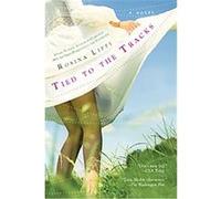 Tied to the Tracks Rosina Lippi (Auteur)