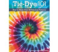TieDye 101 by Sulfiati Harris Sulfiati Harris (Auteur)