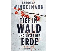 Tief im Wald und unter der Erde: Ein Fall für Nele Karminter - Thriller