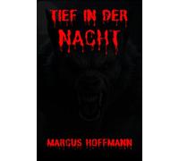 Tief in der Nacht