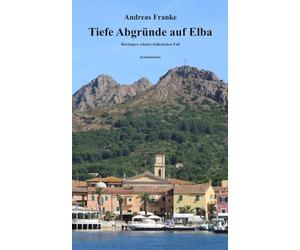 TIEFE ABGRÜNDE AUF ELBA: Hartingers zehnter italienischer Fall