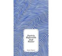 Tiefe Wasser | Patricia Highsmith Patricia HighsmithPatricia Highsmith (Auteur)