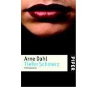 Tiefer Schmerz Dahl, Arne (Auteur)