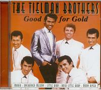 Tielman Brothers - Good for Gold [Import]