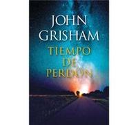Tiempo de perdon A Time for Mercy by John Grisham John Grisham (Auteur)