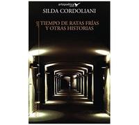 Tiempo De Ratas Frias Y Otras Historias