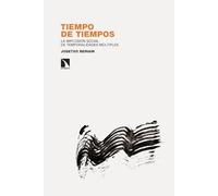 Tiempo de tiempos: La implosión social de temporalidades múltiples