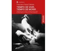Tiempo De Vivir. Tiempo De Morir
