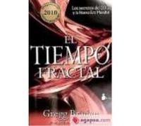 Tiempo Fractal, El - BRADEN,GREGG Braden, Gregg (Auteur)