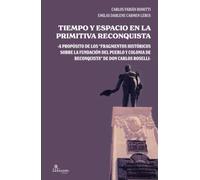Tiempo y espacio en la primitiva Reconquista: A propósito de los fragmentos históricos sobre la fundación del pueblo y colonia de Reconquista de Don Carlos Roselli