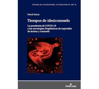 Tiempos de desconsuelo: La Pandemia De Covid-19 Y Las Estrategias Lingueísticas De Expresión De Ánimo