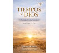TIEMPOS DE DIOS: Del Proceso al Cumplimiento Devocional 8 Días