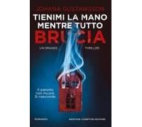 Tienimi La Mano Mentre Tutto Brucia