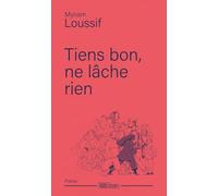 Tiens bon, ne lâche rien