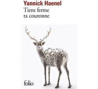 Tiens ferme ta couronne Yannick Haenel (Auteur)