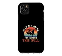 Tiens Mon Verre Je chevauche ce Taureau Un rodéo Cowboy Bull Rider Coque pour iPhone 11 Pro Max