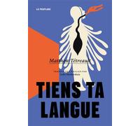 Tiens ta langue - Matthew Tétreault - La peuplade - broché - Roman