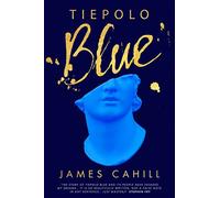 Tiepolo Blue: 'The best novel I have read for ages' Stephen Fry