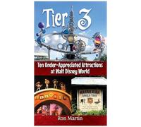 Tier 3: Ten Under-Appreciated Attractions At Walt Disney World
