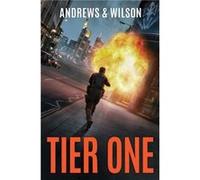Tier One by Jeffrey Wilson Brian Andrews, Jeffrey Wilson (Auteur)