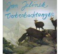 Tierbeobachtungen by Jelinek, Jan (2006-10-24?