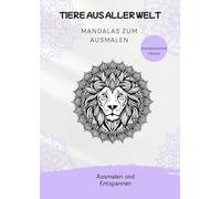 Tiere aus aller Welt: Mandalas zum Ausmalen