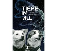 Tiere im All - Philipp Schönthaler - Matthes & Seitz Berlin Verlag - ebook (ePub) - Livre