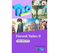 Tiered Tales 0: Stories based on Oxford Word Skills, Elementary vocabulary, 2nd edition.