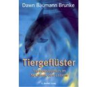 Tiergeflüster Baumann Brunke, Dawn (Auteur)