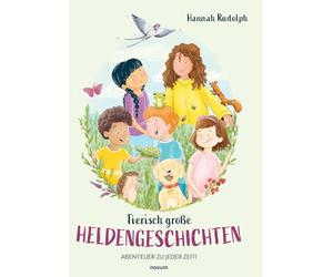 Tierisch große Heldengeschichten: Abenteuer zu jeder Zeit!