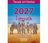 Tierisch unterwegs 2027: Aufstellbarer Tages-Abreisskalender. 12 x 16 cm