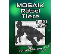 Tierische MOSAIK Rätsel: Logikrätsel mit mittelschweren Bilderrätseln | Denksport & Gehirnjogging für Erwachsene und Senioren