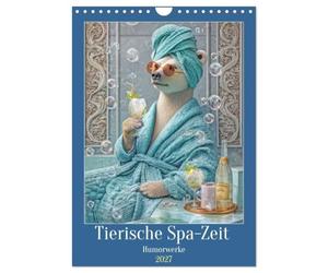 Tierische Spa-Zeit - Humorwerke (Wandkalender 2027 DIN A4 hoch), CALVENDO Monatskalender: Tiere machen Wellness