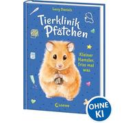 Tierklinik Pfötchen (Band 6) - Kleiner Hamster, friss mal was: Kinderbuch für Erstleser ab 7 Jahre