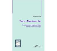 Tierno Monénembo Une approche psychocritique de l'oeuvre romanesque - Mohamed Keïta - L'harmattan - broché - Essai