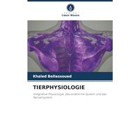 TIERPHYSIOLOGIE: Integrative Physiologie, Das endokrine System und das Nervensystem