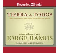 Tierra de Todos (tentatrice) : Nuestro Momento Para crear una nacion de iguales