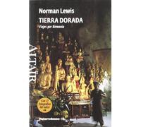 Tierra Dorada: Viajes por Birmania