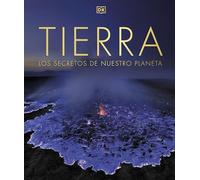Tierra: Los secretos de nuestro planeta