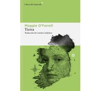 Tierra - Maggie OFarrell - Libros del Asteroide - ebook (ePub) - Livre