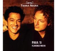 Tierra Negra - Para Ti-Flamenco Nuevo