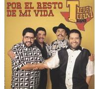 Tierra Tejana - Por El Resto De Mi Vida